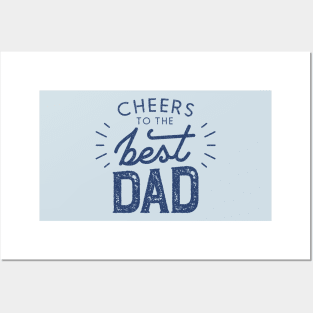 Cheers to Best Dad Posters and Art